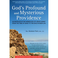 God's Profound and Mysterious Providence: As Revealed in the Genealogy of Jesus Christ from the Time of David to the Exile in Babylon (Book 4) - Paperback