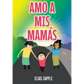 Amo a MIS Mamás - Paperback