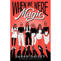 When We Were Magic - Paperback
