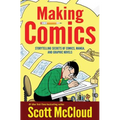 Making Comics: Storytelling Secrets of Comics, Manga and Graphic Novels - Paperback