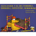 Alexander y el Dia Terrible, Horrible, Espantoso, Horroroso = Alexander & the Terrible, Horrible, No Good, Very Bad Day - Paperback