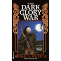The Dark Glory War: The DragonCrown Cycle - Mass Market Paperbound