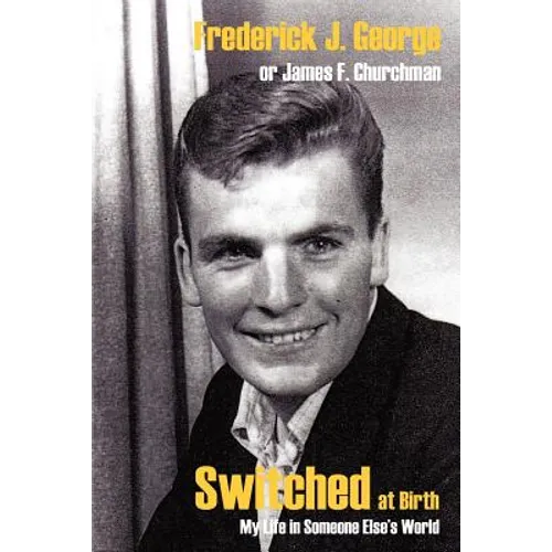 Switched at Birth: My Life in Someone Else's World - Paperback