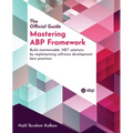 Mastering ABP Framework: Build maintainable .NET solutions by implementing software development best practices - Paperback