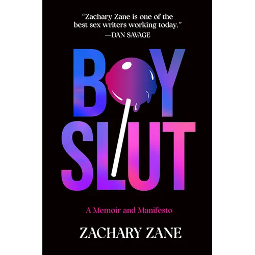 Boyslut: A Memoir and Manifesto - Hardcover