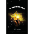 The Deadly Meteor Shower - Hardcover