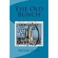 The Old Bunch - Paperback