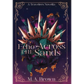 Echo Across The Sands - Hardcover