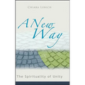 A New Way: The Spirituality of Unity - Paperback