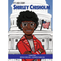 It's Her Story Shirley Chisholm: A Graphic Novel - Library Binding
