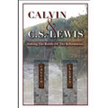 Calvin & C. S. Lewis: Solving the Riddle of the Reformation - Paperback