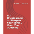 501 Cryptograms to Sharpen Your Mind & Keep You Guessing - Paperback