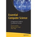 Essential Computer Science: A Programmer's Guide to Foundational Concepts - Paperback