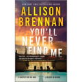 You'll Never Find Me: An Angelhart Investigations Novel - Mass Market Paperbound