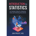 Introduction to Statistics: An Intuitive Guide for Analyzing Data and Unlocking Discoveries - Hardcover