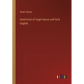 Hand-book of Anglo-Saxon and Early English - Paperback