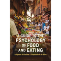 A Guide to the Psychology of Eating - Hardcover