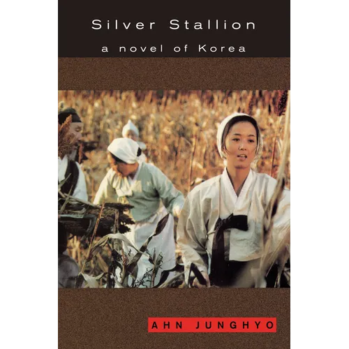 Silver Stallion: A Novel of Korea - Paperback