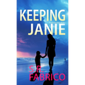 Keeping Janie: Book 2 of the Southport Series - Hardcover