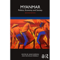 Myanmar: Politics, Economy and Society - Paperback