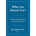 What Are Schools For? - Paperback