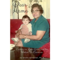 Dear Mama: Lessons on Race, Grace and the Wisdom To Overcome - Paperback