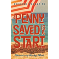 A Penny Saved Is A Start . . .: Memoirs of Rocky Neck - Paperback