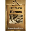 Outlaw Heroes - Paperback