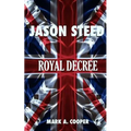 JASON STEED Royal Decree - Paperback