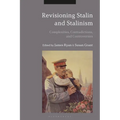 Revisioning Stalin and Stalinism: Complexities, Contradictions, and Controversies - Paperback