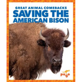 Saving the American Bison - Library Binding