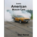Iconic American Muscle Cars - Paperback