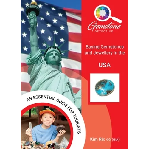 The Gemstone Detective: Buying Gemstones and Jewellery in the USA - Paperback