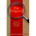 Due Diligence: How to Research a Stock - Paperback
