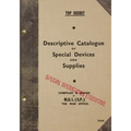 TOP SECRET Descriptive Catalogue of Special Devices and Supplies: 1944 - Paperback