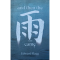 And Then the Rain Came - Paperback