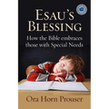 Esau's Blessing: How the Bible Embraces Those with Special Needs - Paperback