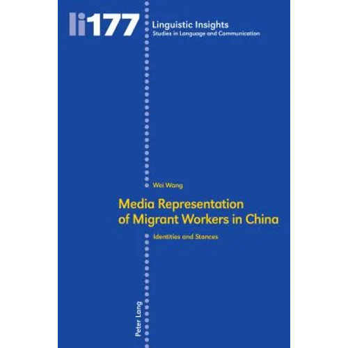 Media Representation of Migrant Workers in China: Identities and Stances - Paperback