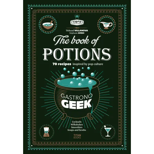 Gastronogeek the Book of Potions - Hardcover