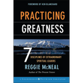 Practicing Greatness: 7 Disciplines of Extraordinary Spiritual Leaders - Hardcover