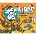 Just Like Us! Birds - Hardcover