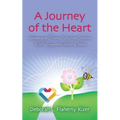 A Journey of the Heart: Learning to Thrive, Not Just Survive, With Congenital Heart Disease - Paperback