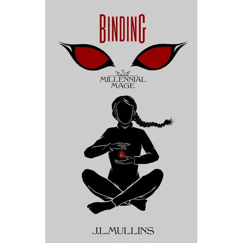 Binding: A Slice of Life Progression Fantasy: A Slice of Life Progression Fantasy - Paperback