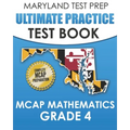 MARYLAND TEST PREP Ultimate Practice Test Book MCAP Mathematics Grade 4: Includes 8 Complete MCAP Mathematics Practice Tests - Paperback