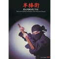 HANBOJUTSU Short stick fighting techniques of the Ninja and Samurai - Paperback