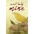 Sweet Baby Mine - Paperback
