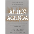 Alien Agenda: Investigating the Extraterrestrial Presence Among Us - Paperback