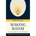 Making Room: Recovering Hospitality as a Christian Tradition - Paperback