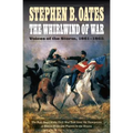 The Whirlwind of War: Voices of the Storm, 1861-1865 - Paperback