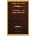 The Spanish Farm Trilogy 1914 to 1918 - Hardcover
